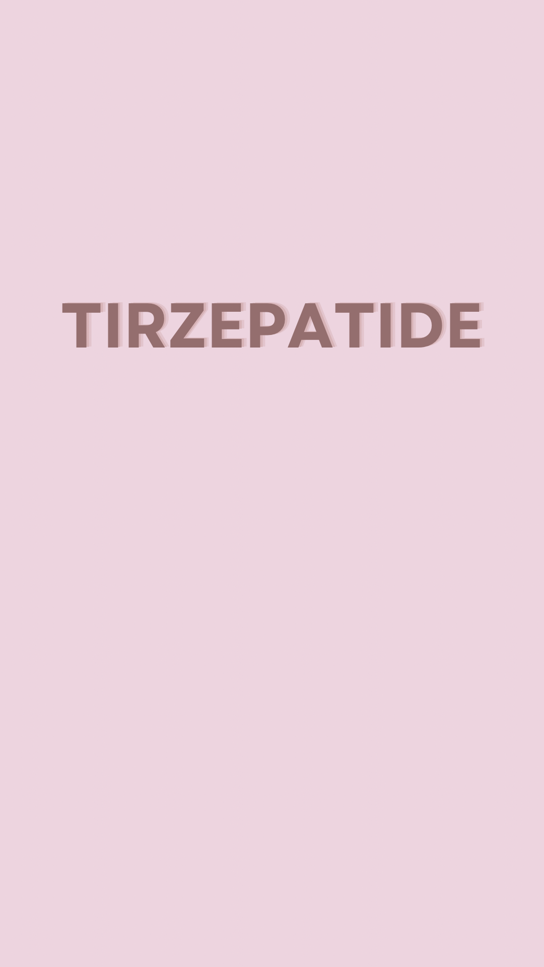 Tirzepatide- 3rd Month